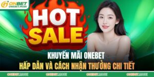 Khuyến Mãi ONEBET
